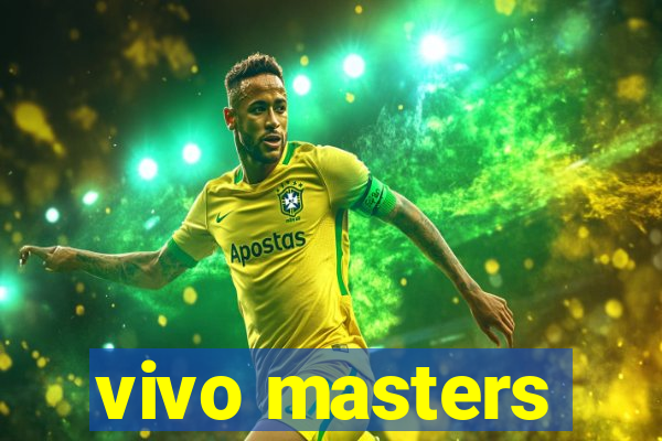 vivo masters